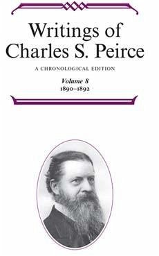 Writings of Charles S. Peirce - Peirce, Charles S