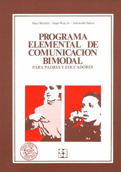 Programa elemental de comunicación bimodal : para padres y educadores - Juárez Sánchez, Adoración; Monfort, Marc