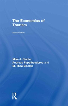 The Economics of Tourism - Stabler, Mike J; Papatheodorou, Andreas; Sinclair, M Thea