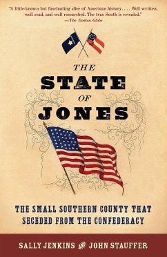 The State of Jones: The Small Southern County That Seceded from the Confederacy - Jenkins, Sally; Stauffer, John