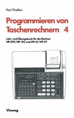 Lehr- und Übungsbuch für die Rechner HP-29C/HP-19C und HP-67/HP-97 - Thießen, Paul A.