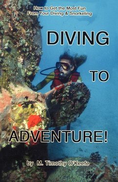 Diving to Adventure - O'Keefe, Timothy
