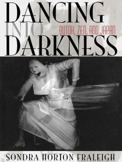 Dancing Into Darkness - Fraleigh, Sondra Horton