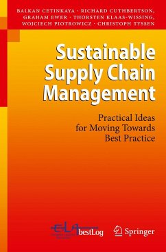 Sustainable Supply Chain Management - Cetinkaya, Balkan;Cuthbertson, Richard;Ewer, Graham