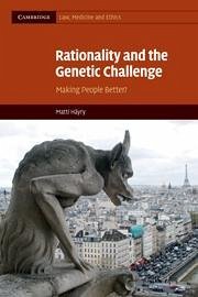 Rationality and the Genetic Challenge - Häyry, Matti