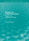 Beyond the Information Given (Routledge Revivals)