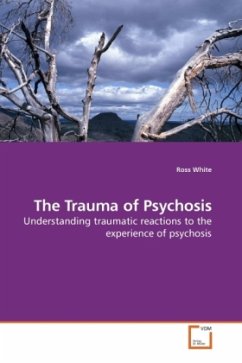 The Trauma of Psychosis - White, Ross