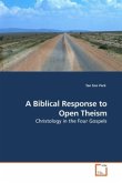 A Biblical Response to Open Theism