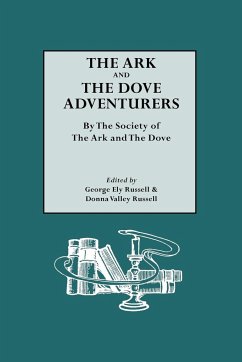 Ark and the Dove Adventurers. by the Society of the Ark and the Dove - Russell, George Ely