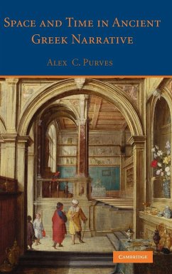 Space and Time in Ancient Greek Narrative - Purves, Alex C.