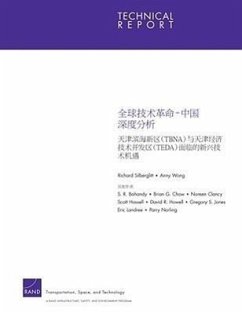 Chinese Version Global Technology Revolution China in Depth Analyses: Emerging Technology Opportunities for the Tianjin Binhai New Area & the - Rand Corporation; Wong, Anny