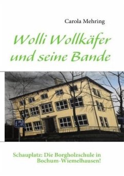 Wolli Wollkäfer und seine Bande - Mehring, Carola