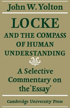 Locke and the Compass of Human Understanding - Yolton, John W.; John W., Yolton