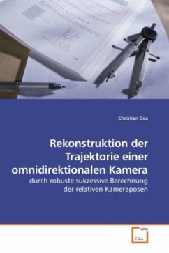 Rekonstruktion der Trajektorie einer omnidirektionalen Kamera - Cox, Christian