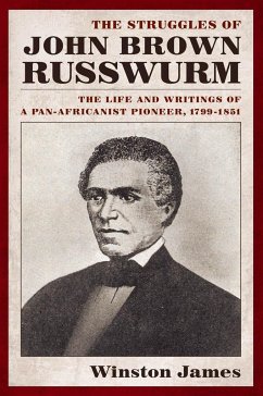 The Struggles of John Brown Russwurm - James, Winston