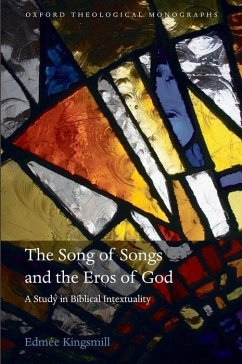 The Song of Songs and the Eros of God - Kingsmill, Edmée