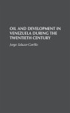 Oil and Development in Venezuela During the Twentieth Century