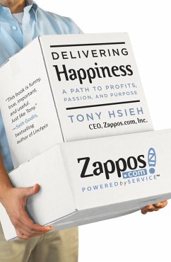 Delivering Happiness - Hsieh, Tony