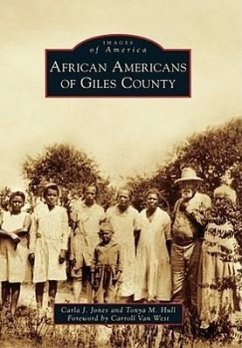 African Americans of Giles County - Jones, Carla J.; Hull, Tonya M.