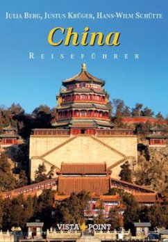 Reiseführer China, Sonderausgabe - Berg, Julia;Krüger, Justus;Schütte, Hans Wilm