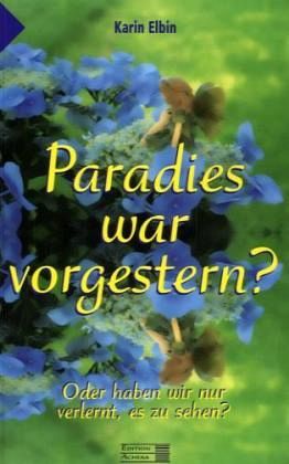 Paradies war vorgestern? Paradies war vorgestern?