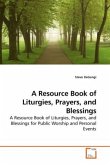 A Resource Book of Liturgies, Prayers, and Blessings