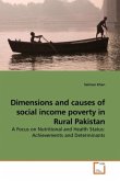 Dimensions and causes of social income poverty in Rural Pakistan