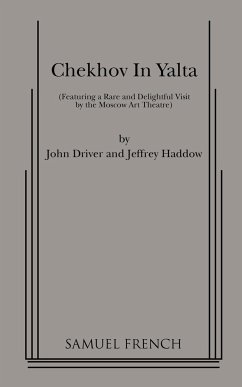 Chekhov in Yalta - Driver, John; Haddow, Jeffrey