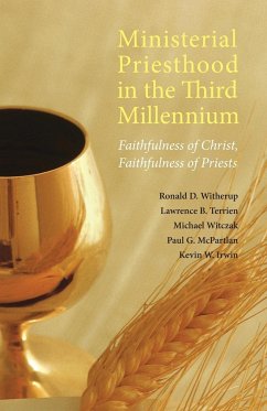 Ministerial Priesthood in the Third Millennium - Witherup, Ronald D.; Terrien, Lawrence B.; Witczak, Michael