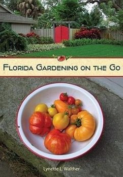 Florida Gardening on the Go - Walther, Lynette L