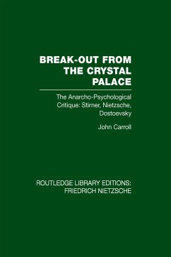 Break-Out from the Crystal Palace - Carroll, John