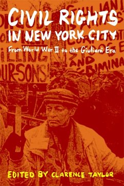 Civil Rights in New York City: From World War II to the Giuliani Era - Taylor, Clarence