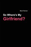 So, Where's My Girlfriend?