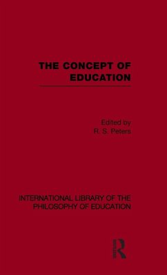 The Concept of Education (International Library of the Philosophy of Education Volume 17)