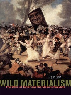 Wild Materialism - Lezra, Jacques