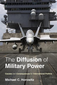 The Diffusion of Military Power - Horowitz, Michael C.