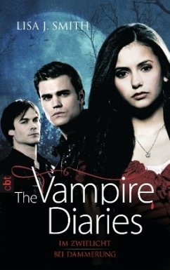 Im Zwielicht & Bei Dämmerung / The Vampire Diaries Bd.1-2 - Smith, Lisa J.