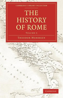 The History of Rome - Mommsen, Theodore; Theodor, Mommsen