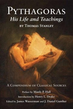 Pythagoras: His Life and Teachings - Stanley, Thomas
