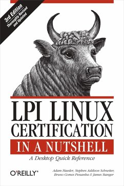 LPI Linux Certification in a Nutshell: A Desktop Quick Reference - Haeder, Adam; Schneiter, Stephen Addison; Pessanha, Bruno Gomes