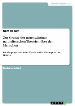 Zur Grenze der gegenwärtigen naturalistischen Theorien über den Menschen - Kim, Nam-Ho