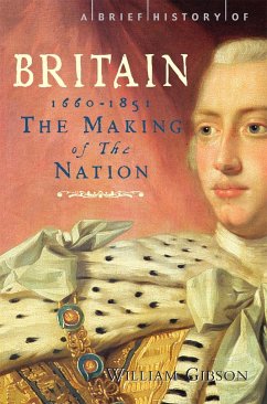 A Brief History of Britain 1660 - 1851 - Gibson, William