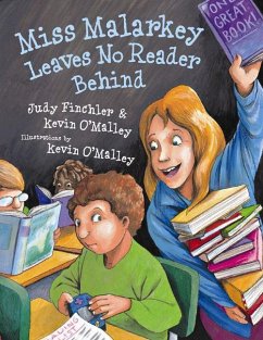 Miss Malarkey Leaves No Reader Behind - O'Malley, Kevin; Finchler, Judy