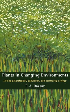 Plants in Changing Environments - Bazzaz, F. A.