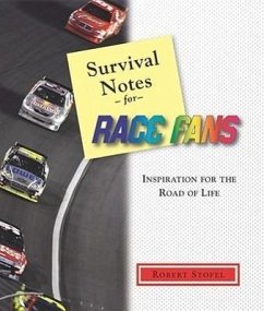 Survival Notes for Race Fans - Stofel, Robert
