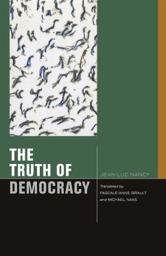 The Truth of Democracy - Nancy, Jean-Luc