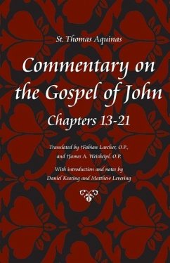 Commentary on the Gospel of John, Chapters 13-21 - Aquinas, Thomas