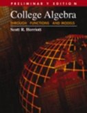 College Algebra Through Functions and Models, Preliminary Edition