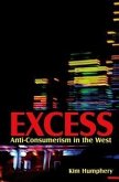 Excess: Anti-Consumerism in the West