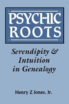 Psychic Roots. Serendipity & Intuition in Genealogy